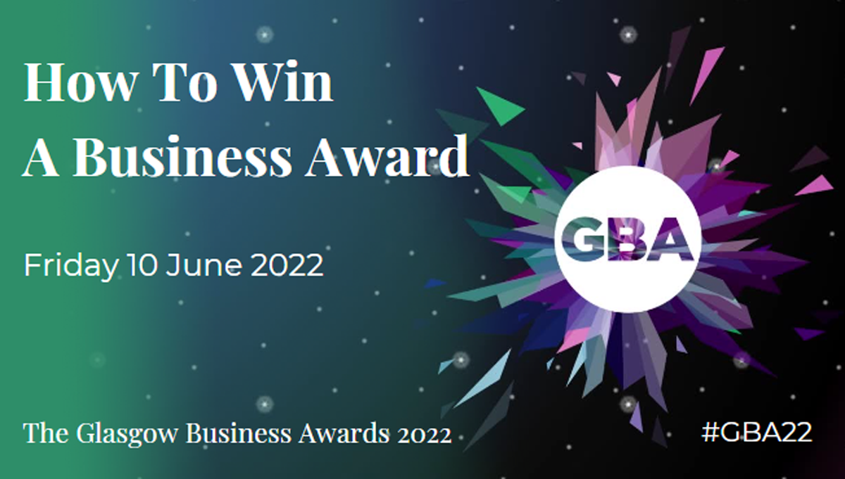 The Glasgow Business Awards 2022 - New Category and Free Webinar
